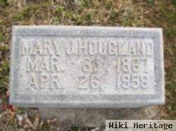 Mary Jane "may" Murphy Hougland