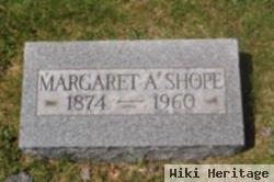 Margaret A Shope