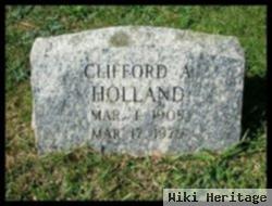 Clifford A Holland