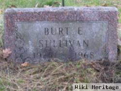 Burt E Sullivan