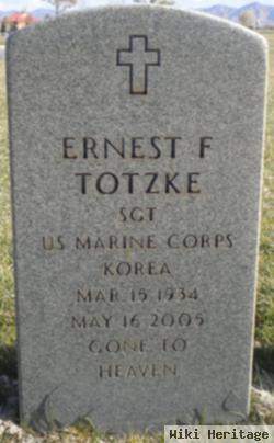 Ernest F Totzke