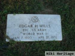 Edgar H Mills