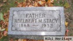 Adelbert M. Stacy