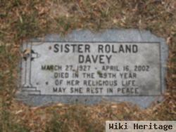 Sr Roland Davey