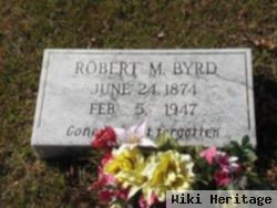 Robert M Byrd