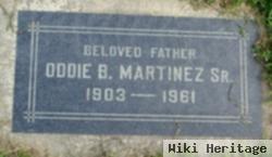 Oddie B Martinez, Sr