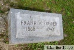 Frank A Frorer