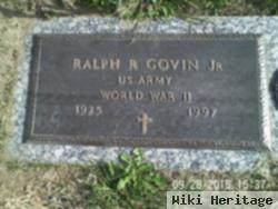 Ralph R Govin, Jr