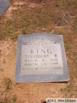 Theodore R King