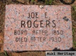 Joe E Rogers