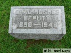 Opal Hughes Deputy