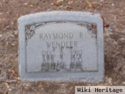 Raymond R. Wendler
