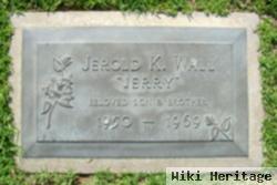 Jerold (Jerry) K Wall