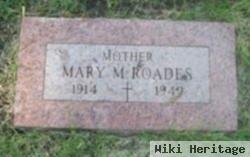 Mary M. Roades