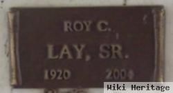 Roy Chester Lay, Sr.