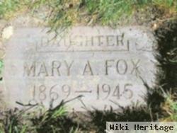 Mary A Fox