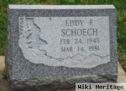 Eddy F. Schoech