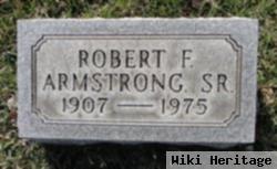 Robert F Armstrong, Sr