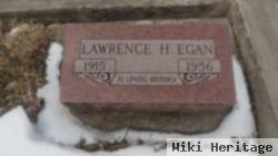 Lawrence H Egan