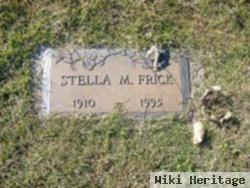 Stella M Frick