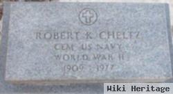 Robert K Cheltz