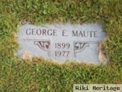 George E Maute