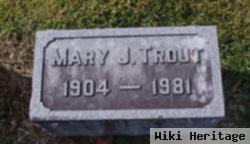 Mary J. Trout