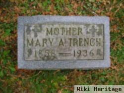 Mary A Trench