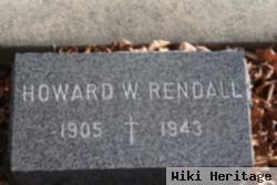 Howard W. Rendall