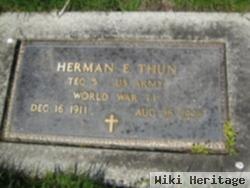 Herman E. Thun