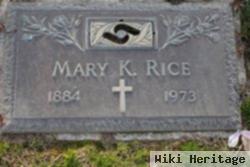 Mary K Rice