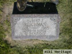 Hubert F. Reichman