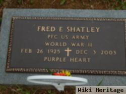 Fred E Shatley