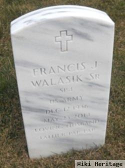 Francis J Walasik, Jr