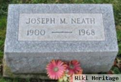 Joseph M Neath