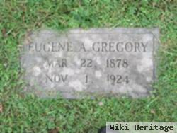 Eugene A Gregory