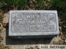 Howard A Williams