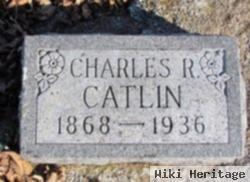 Charles R. Catlin