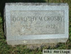 Dorothy M Crosby