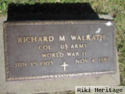 Col Richard M Walrath