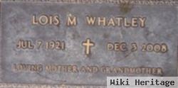 Lois M Whatley