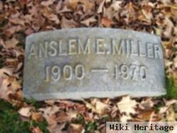 Anslem E. Miller