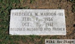 Frederick Murad Maroon, Iii