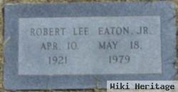 Robert Lee Eaton, Jr