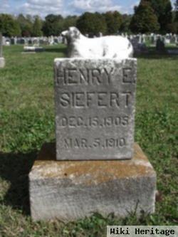 Henry E Siefert