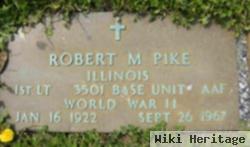 Robert M Pike