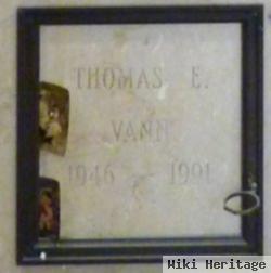 Thomas E Vann