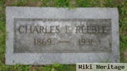 Charles E. Reeble