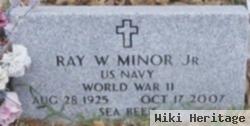 Ray W. Minor, Jr