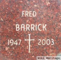 Frederick M Barrick